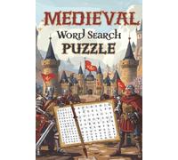 Medieval Word Search Puzzle Book: Knights, Medieval Castles, Armor, and Chivalry in Fun and Educational Puzzles | 50+ Great Puzzles | 110 pages | 6x9 inches