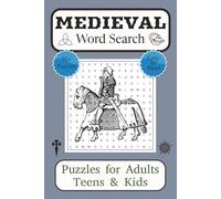 Medieval Word Search Puzzle Book: Word Searches of Medieval Castles, Knights, Dungeons, and Epic Quests | 6x9 Inches | 112 Pages | 55+ Puzzles for ... Enjoy Brain Challenging, Sword-Wielding Fun