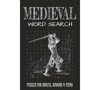Medieval Word Search Puzzle Book: Word Searches with Easy to Read Print about Knights, Medieval Weapons, Castles and More │ 6x9 inches, 120 pages │ ... Gift for Vacations, Holidays and Relaxation