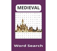 Medieval Wordsearch Puzzle book: Word searches with easy to read print about medieval,middle ages 15th century,and More | 6x9 inches, 110 pages| ... Gift for Vacation, Holidays and Free Times
