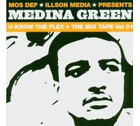 Medina Green: U Know the Flex - the Mixtape Vol.1 by Mos Def (2004-10-26)