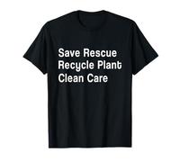 Medio Ambiente - Save Rescue Reciclar Planta Cuidado Limpio Camiseta