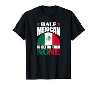 Medio Mexicano es Mejor Que Ninguno México Roots Heritage Camiseta
