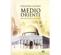 Medio Oriente. Historia, Política y Cultura