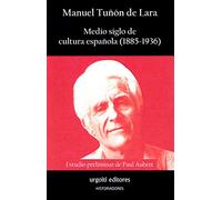 Medio siglo de cultura española (1885-1936): 28 (Historiadores)