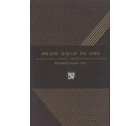 Medio Siglo De Oro: Antologia De La Poesia Contemporanea En Catalan ((