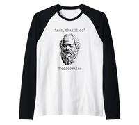 Mediócrates: Meh, eso hará - Lazy Greek Logic Sloth Wisdom Camiseta Manga Raglan