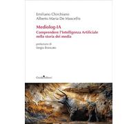 Mediolog-IA. Comprendere l'Intelligenza Artificiale nella storia dei media (Ateneo/Ricerca)