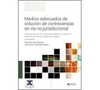 Medios Adecuados De Solución De Controversias En Vía No Jurisdicc Iona