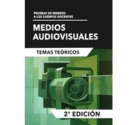 Medios Audiovisuales: Temas teóricos: Prueba de ingreso a los cuerpos docentes