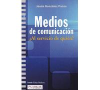 Medios de comunicación: ¿Al servicio de quién? (Más Madera)
