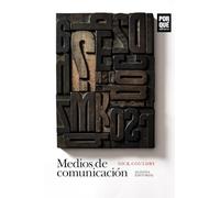 Medios de comunicación: ¿Por qué importan? (El libro de bolsillo - Ciencias sociales)