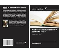 Medios de comunicación y conflicto social: La experiencia turca