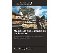 Medios de subsistencia de los bhutias: Un análisis sociológico de los retos y amenazas en Tashiding, al oeste de Sikkim