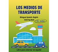 Medios de Transporte: Bilingual Spanish-English Coloring Book