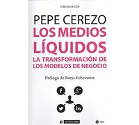 Medios líquidos,Los: La transformación de los modelos de negocio: 579 (Manuales)