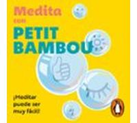 Medita Con Petit Bambou (audiolibro)