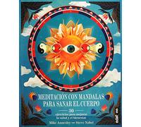 Meditación con mandalas para sanar el cuerpo (Nueva era)