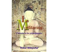 Meditacion consejos a los principiantes (BUDISMO TIBETANO)