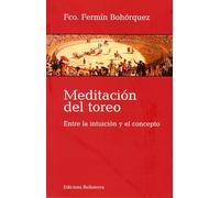 Meditación del toreo (MULETAZOS ILUSTRADOS)