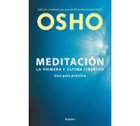 Meditación (edición Ampliada Con Más De 80 Meditaciones Osho) (ebook)