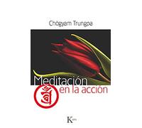 Meditación en la acción (Sabiduría Perenne)
