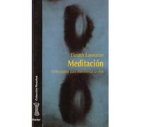 Meditación: Ocho puntos para transformar la vida (fuera de colección)