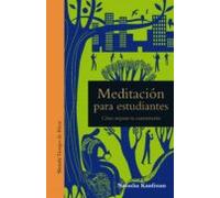 Meditacion Para Estudiantes: Como Mejorar Tu Concentracion
