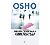 Meditación para gente ocupada: Consejos para acabar con el estrés (Sabiduría perenne)