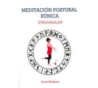Meditacion Postural Runica: Stadhagaldr