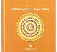 Meditación Raja Yoga: Guía práctica. (SIN COLECCION)