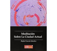 Meditación sobre la ciudad actual: 7 (Historia del Arte)