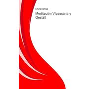 Meditación Vipassana y Gestalt