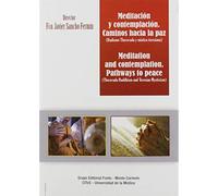 Meditación y Contemplación: (Budismo Theravada y mística teresiana) (Mística y religiones)