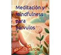 Meditación y mindfulness para párvulos