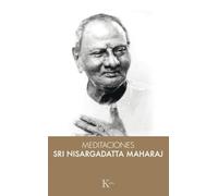 Meditaciones con Sri Nisargadatta Maharaj (Sabiduría perenne)