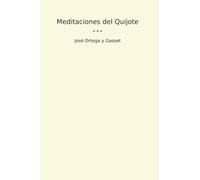 Meditaciones del Quijote (Classic Books)