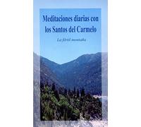 Meditaciones diarias con los santos del carmelo: (La fértil montaña) (Logos)