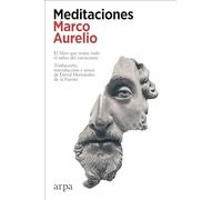 Meditaciones: El libro que reúne todo el saber del estoicismo (Filosofía)