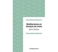 Meditaciones En Tiempos De Crisis