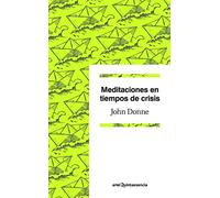 Meditaciones en tiempos de crisis (Quintaesencia)