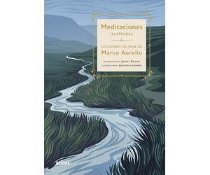 Meditaciones ilustradas: Lecciones de vida de Marco Aurelio (HISTORIA)