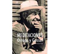 Meditaciones | José Ortega Y Gasset, Francisco Fuster