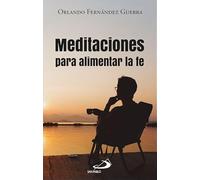 Meditaciones para alimentar la fe (Teselas)
