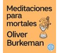 Meditaciones Para Mortales