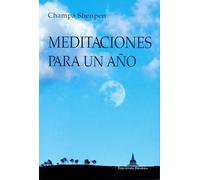 Meditaciones para un año | Champa Shenpen