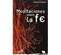 Meditaciones Sobre La Fe (4ª Ed)