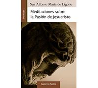 Meditaciones sobre La Pasion (nuevo) de: 109 (Cuadernos Palabra)