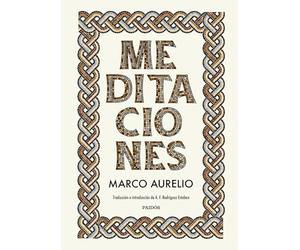 Meditaciones: Una invitación a vivir con mayor propósito (El arte de...)