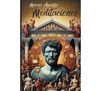 Meditaciones: Una traducción moderna del estoicismo